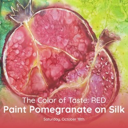 Paint a Pomegranate on Silk Workshop
