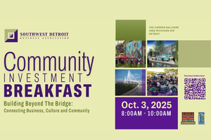 Southwest Detroit Business Association Hosts Annual Community Investment Breakfast on Oct. 3