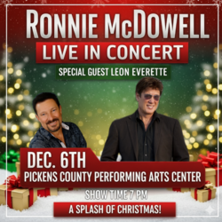 Country Star Ronnie McDowell – Live in Concert with special guest Hall of Famer Leon Everette!