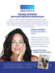 Dermani Medspa Ballantyne- Grand Opening
