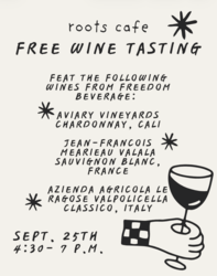 Free Wine Tasting at Roots Cafe