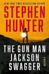 Virtual event - Stephen Hunter discusses The Gun Man Jackson Swagger, A Western