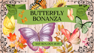 Butterfly Bonanza at Kerby's Nursery
