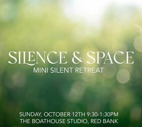 SIlence & Space - Mini Silent Retreat