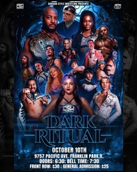 Chicago Style Wrestling Presents Dark Ritual, Live Professional Wrestling