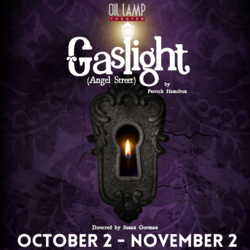 Oil Lamp Theater Presents “Gaslight,” Oct. 2 - Nov. 2