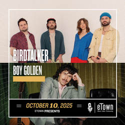 eTown Presents Birdtalker with Special Guest Boy Golden