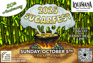 30th Annual SugarFest at the West Baton Rouge Museum