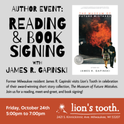 Reading and book signing with James R. Gapinski, author of "The Museum of Future Mistakes"