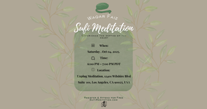 Waqar Faiz Sufi Meditation - Los Angeles, CA