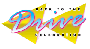 Back to the Drive Celebration