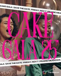 Cake Gala 2025 |The Beacon Des Moines