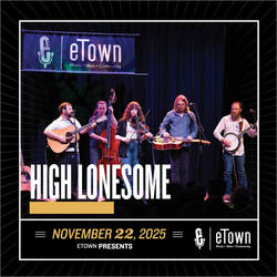 eTown Presents High Lonesome