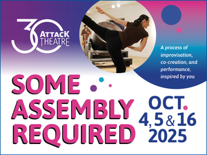 Attack Theatre - Some Assembly Required