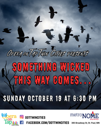 Opera On Tap TC presents - Something Wicked This Way Comes...