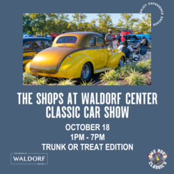 THE SHOPS AT WALDORF CENTER TO HOST  CLASSICS CAR SHOW