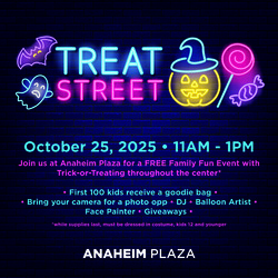 ANAHEIM PLAZA INVITES COMMUNITY TO ‘TREAT STREET’ HALLOWEEN TRICK-OR-TREAT EVENT
