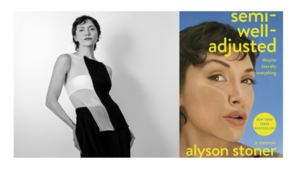 Alyson Stoner - Semi-Well-Adjusted Despite Literally Everything: A Memoir