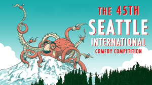 45th Seattle International Comedy Competition: Final Show