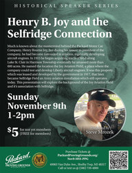 Historical Speaker Series: Henry B. Joy & the Selfridge Connection