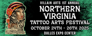 Villain Arts' 1st Annual Northern Virginia Tattoo Arts Festival