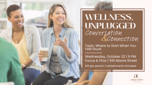 Wellness, Unplugged: Conversation & Connection