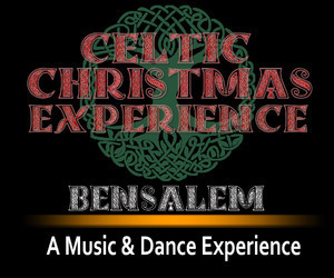 2025 Celtic Christmas Experience - Bensalem