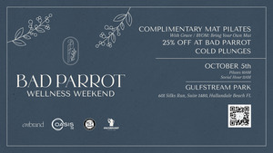 Bad Parrot Wellness Weekend at Gulfstream Park Sunday, October 5th