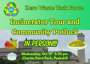 Zero Waste Task Force IN PERSON: Incinerator Tour and Community Potluck