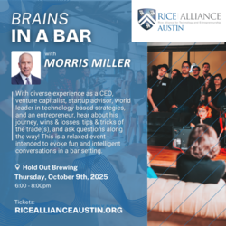 Brains in a Bar with Morris Miller - presented by Rice Alliance Austin