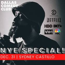 Dallas Comedy Club Presents: Sydney Castillo's NYE Special