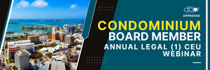 Condominium Board Member 2025 Annual Legal CEU