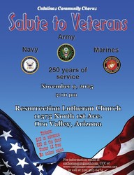 Salute To Veterans 2025 by Catalinas Community Chorus, November 9, 3 PM, 11575 N 1st Ave Oro Valley,