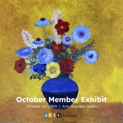 Arts Wayland October Exhibit
