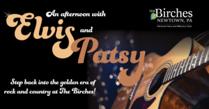 Sing along with Elvis and Patsy at The Birches