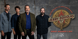 An Evening with The Jerry Douglas Band at The Tin Pan