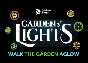 Dominion Energy Garden of Lights
