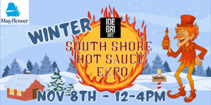 Winter South Shore Hot Sauce Expo @ Mayflower Brewing