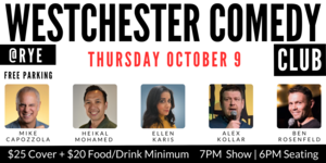 Westchester Comedy Club @ Rye: Mike Capozzola, Ellen Karis, Heikal Mohamed & friends