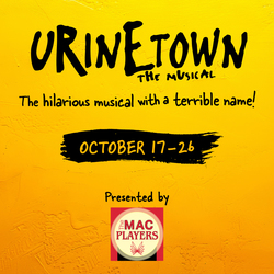 URINETOWN, the Hilarious Musical with a Terrible Name