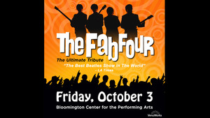 The Fab Four: The Ultimate Tribute LIVE in Concert in Bloomington, IL