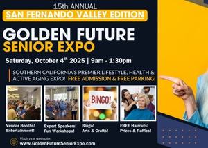 2025 Golden Future Senior Expo - San Fernando Valley Edition