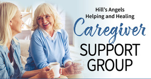 Hill’s Angels Helping and Healing Caregiver Support Group