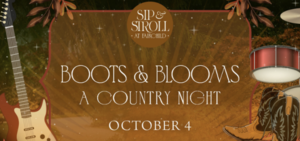 Sip & Stroll: Boots & Blooms