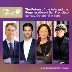 The Forum: The Future of the Arts and the Regeneration of San Francisco
