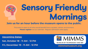 Sensory-Friendly Morning at Mimms Museum