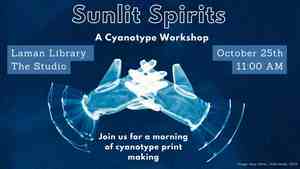 Sunlit Sprits: A Cyanotype Workshop