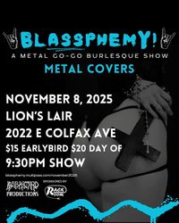 Blassphemy! A Metal Go-Go Burlesque: Show Metal Covers Edition
