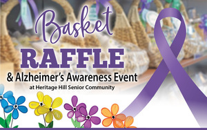 Basket Raffle and Alzheimer’s Awareness Event at Heritage Hill