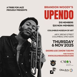 BRANDON WOODY'S UPENDO LIVE AT THE COLUMBUS MUSEUM OF ART